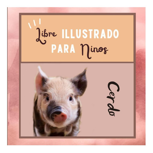 Libro: Libre Illustrado Para Ninos Cerdo: Cerdo En Imágenes