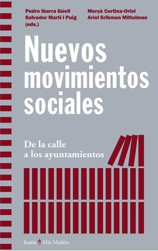 Nuevos Movimientos Sociales - Ibarra Guell, Marti I, de IBARRA GUELL, MARTI I PUIG. Editorial Icaria en español