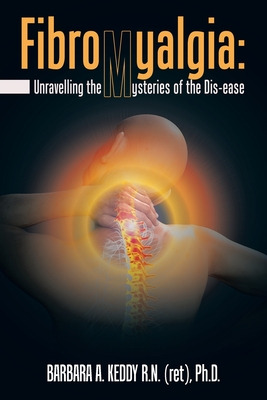 Libro Fibromyalgia: Unravelling The Mysteries Of The Dis-...