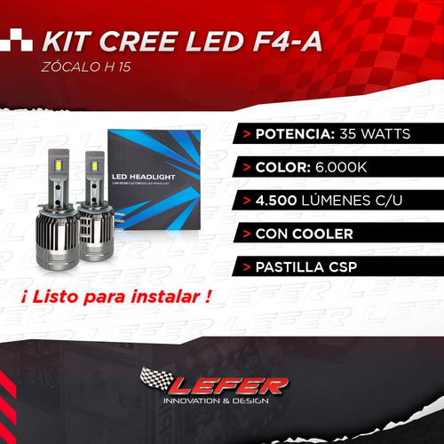 Imagen 2 de 9 de Kit Led Cree F4 - A H15 Canbus Alta Y Diurna Csp- Con Cooler
