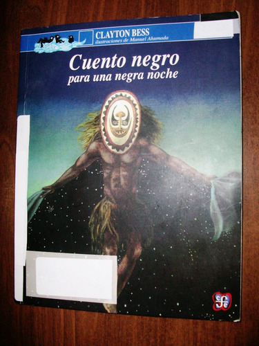 Cuento Negro Para Una Negra Noche - Clayton Bess - Fce