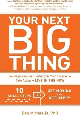 Your Next Big Thing - Ben Michaelis Phd (paperback)
