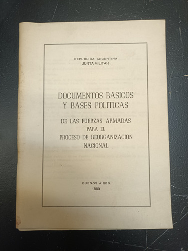 Proceso De Reorganización Nacional. Documentos Básicos 