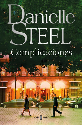 Libro: Complicaciones. Novela 1. Danielle Steel. Plaza & Jan