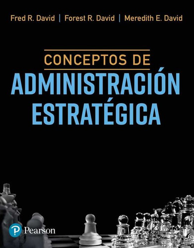 Conceptos De Administración Estratégica, De David, Fred R.. Editorial Pearson, Tapa Blanda, Edición 01 En Español, 2023