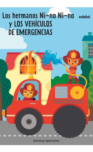 Libro: Los Hermanos Ni-no Ni-no Y Los Vehículos De Emergenci