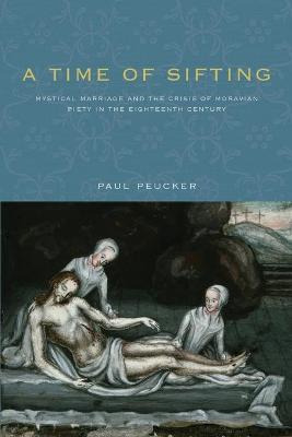 Libro A Time Of Sifting - Paul Peucker
