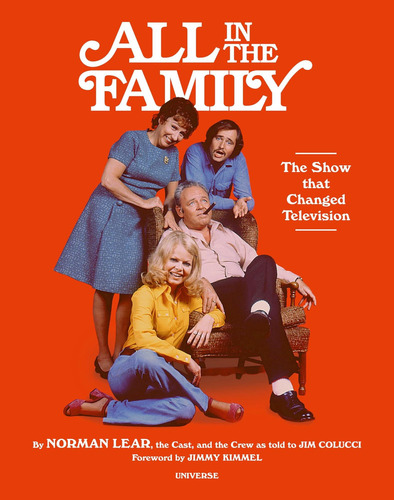 All In The Family: The Show That Changed Television, De Colucci, Jim. Editorial Oem, Tapa Dura En Inglés