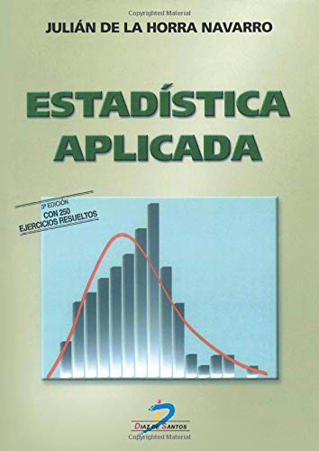 Libro Estadística Aplicada De Julián De La Horra Navarro Ed: