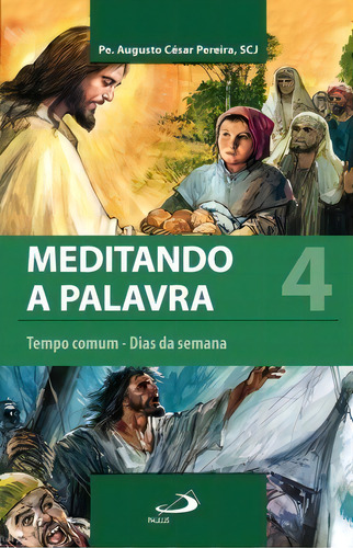 Meditando A Palavra, De Pereira, Cesar. Paulus Editora Em Português