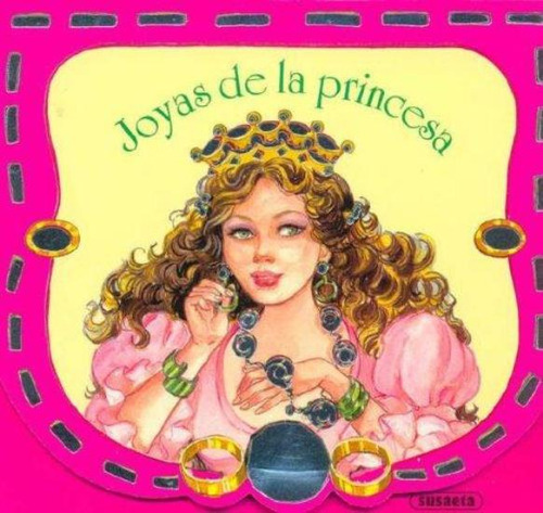 Joyas De La Princesa, De No Aplica. Editorial Susaeta, Tapa Tapa Blanda En Español