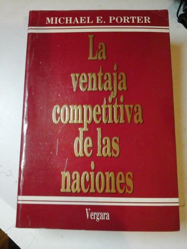 * La Ventaja Competitiva De Las Naciones - M. Porter - L170