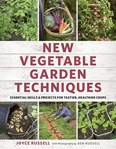 Libro: New Vegetable Garden Techniques: Essential Skills And