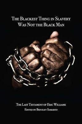 Libro The Blackest Thing In Slavery Was Not The Black Man...