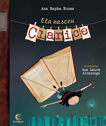 Ela Nasceu Clarice, De Ana Rapha Nunes. Editora Compor, Capa Mole Em Português, 2020