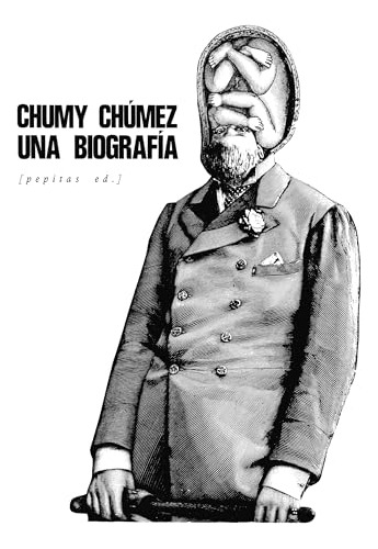 Una Biografia - Chumez Chumy