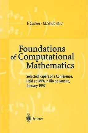 Foundations Of Computational Mathematics - Felipe Cucker ...