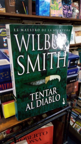 Wilbur Smith  Tentar Al Diablo  Booket 
