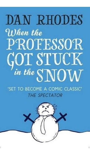 Libro When The Professor Got Stuck In The Snow De Rhodes, Da