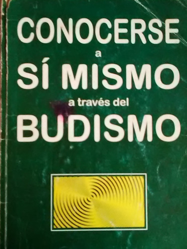 Conocerse A Si Mismo A Traves Del Budismo