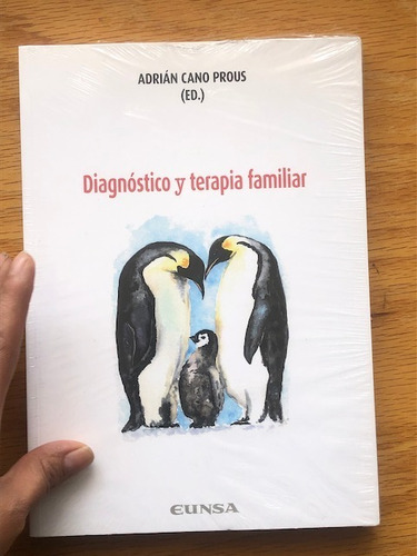 Adrián Cano Prous.  Diagnóstico Y Terapia Familiar.  Eunsa. 