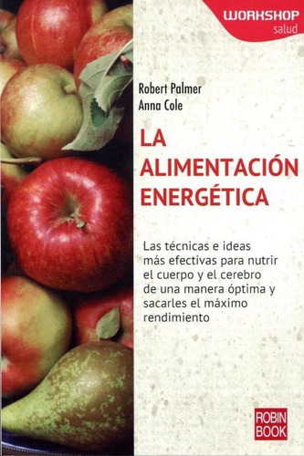 La Alimentación Energética, Robert Palmer, Robin Book