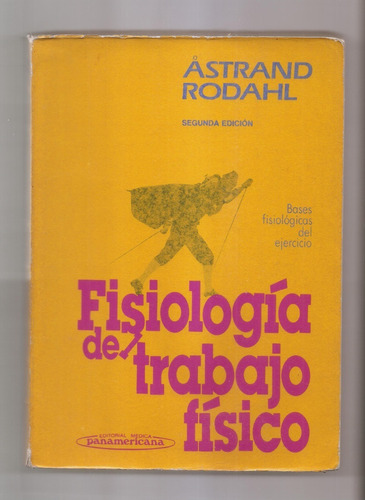 Astrand Rodahl Fisiología Del Trabajo Físico Libro Usado