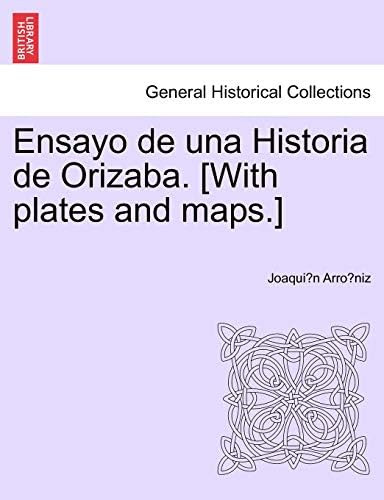 Libro: Ensayo Una Historia Orizaba. [with Plates And Ma
