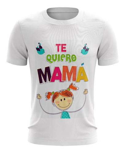 Playera Sublimada Dia De Las Madres 10 De Mayo
