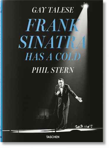 Gay Talese - Phil Stern. Frank Sinatra has a Cold, de Talese, Gay. Editora Paisagem Distribuidora de Livros Ltda., capa dura em inglês, 2022