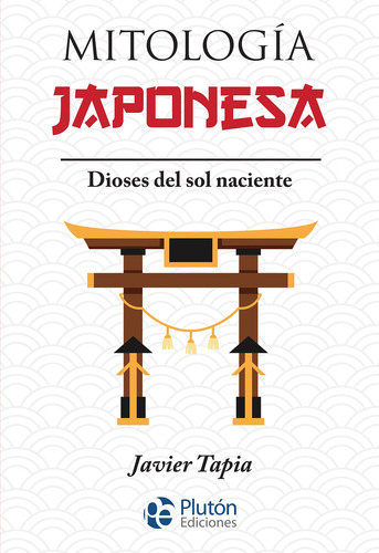 Mitología Japonesa - Tapia, Javier  - *