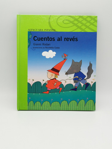 Cuentos Al Revés - Gianni Rodari, Alfaguara Infantil