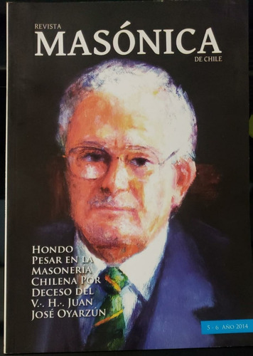 Revista Masónica De Chile - No 5 Y 6 - 2014