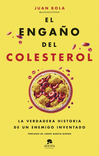 Libro El engaño del colesterol de Juan Bola editorial Alienta tapa blanda en español 2025