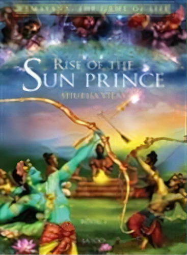 Rise Of The Sun Prince: Book 1, De Shubha Vilas. Editorial Jaico Publishing House, Tapa Blanda En Inglés