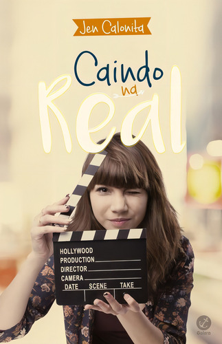 Caindo na real, de Calonita, Jen. Editorial Galera, capa mole em português, 2016