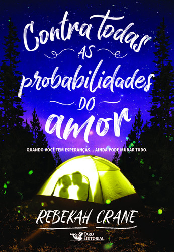 Contra todas as probabilidades do amor, de Crane, Rebekah. Editora Faro Editorial Eireli, capa mole em português, 2018
