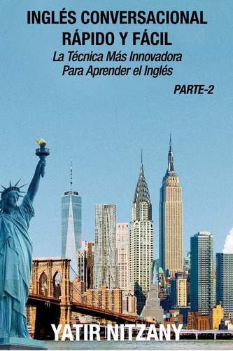 Libro: Inglés Conversacional Rápido Y Fácil - Parte 2: La Té