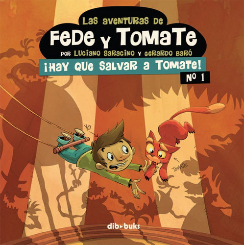 Aventuras De Fede Y Tomate 1 - Saracino,luciano