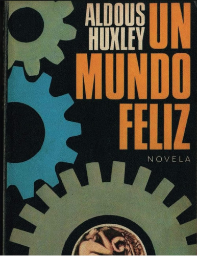 Libro: Un Mundo Feliz: Libro Completo (spanish Edition)