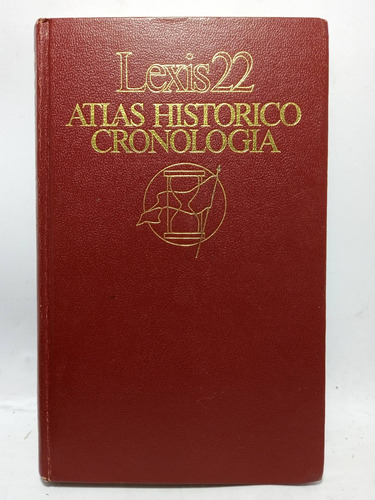 Atlas Histórico Cronología - Diccionario Lexis 22 - Lectores