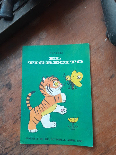 Antiguo Libro Colección Bolsillitos- El Tigrecito