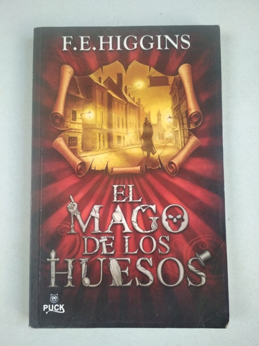 Libro El Mago De Los Huesos De F.e. Higgins