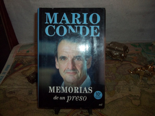 Memorias De Un Preso. Mario Conde