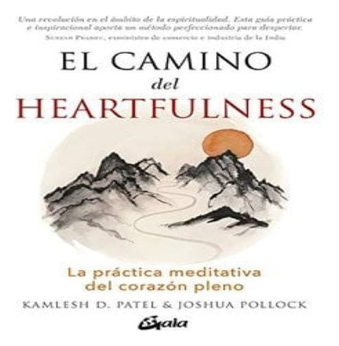 Libro El Camino Del Heartfulness, Kamlesh D. Patel. Joshua.
