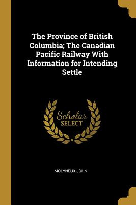 Libro The Province Of British Columbia; The Canadian Paci...