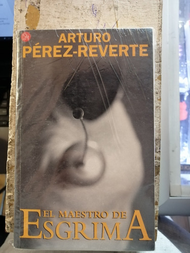 El Maestro De Esgrima Arturo Perez-reverte