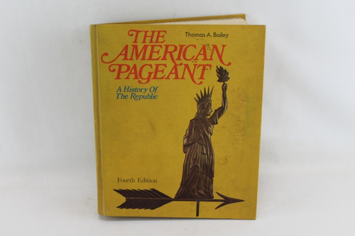 L5103 Thomas Bailey -- The American Pageant Fourth Edition