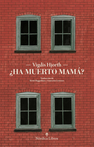 ¿ha Muerto Mamá?, De Vigdis Hjorth. Editorial Nordica, Tapa Blanda En Español