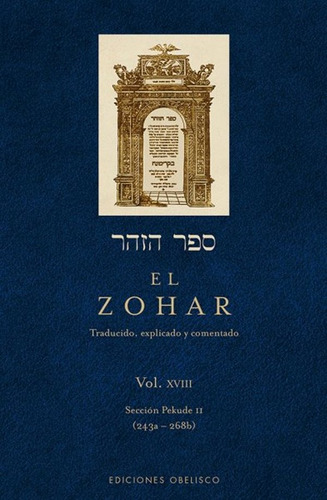 El Zohar (Vol. XVIII), de Bar Iojai, Shimon. Editorial Ediciones Obelisco, tapa dura en español, 2014